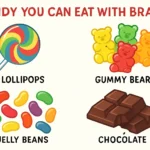 Candy You Can Eat with Braces