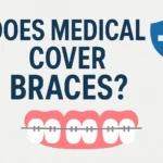 Does Medical Cover Braces