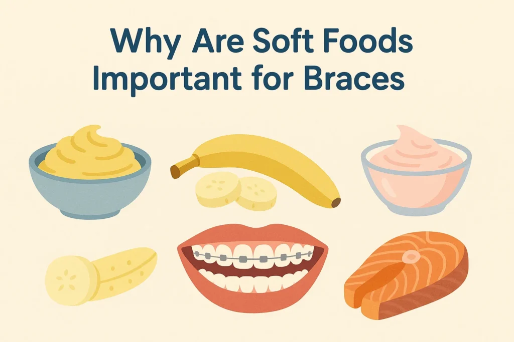 Soft foods for braces: Essential options for comfort and healing