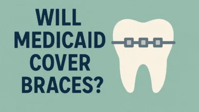 Will Medicaid Cover Braces