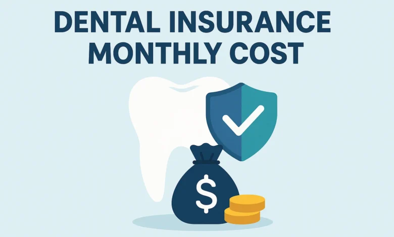 Dental Insurance Monthly Cost helps patients understand affordable coverage options for routine and emergency dental care.