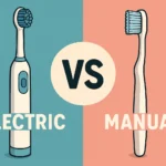 Electric Toothbrush vs Manual – Complete Comparison Guide for Better Oral Care