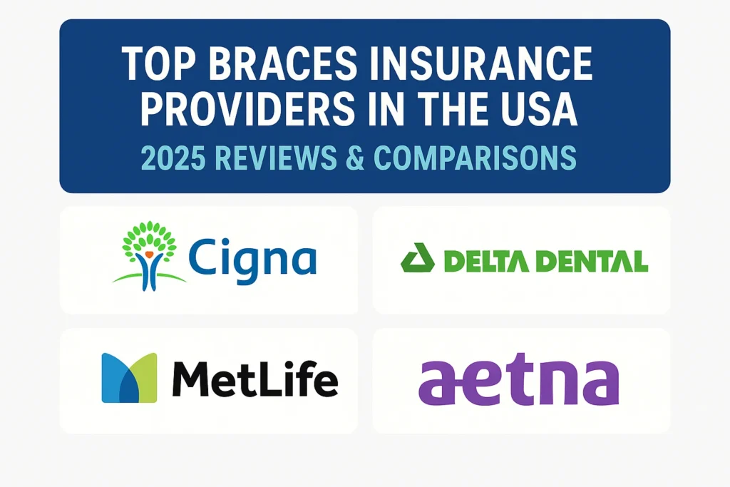Explore top Braces Insurance Reviews USA with 2025 comparisons to find the best providers for your orthodontic coverage.