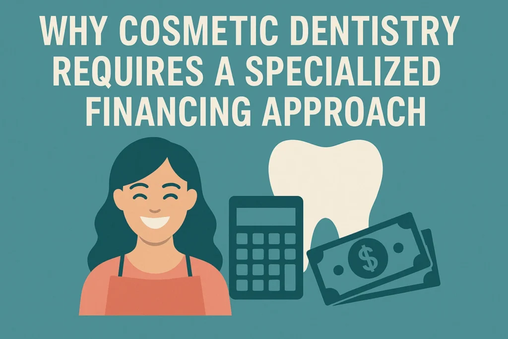 Dental Financing for Cosmetic Work allows patients to access specialized plans for treatments like veneers, whitening, and implants